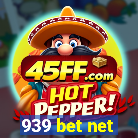 939 bet net